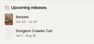 Upcoming releases: followed series with their next volume number and date
